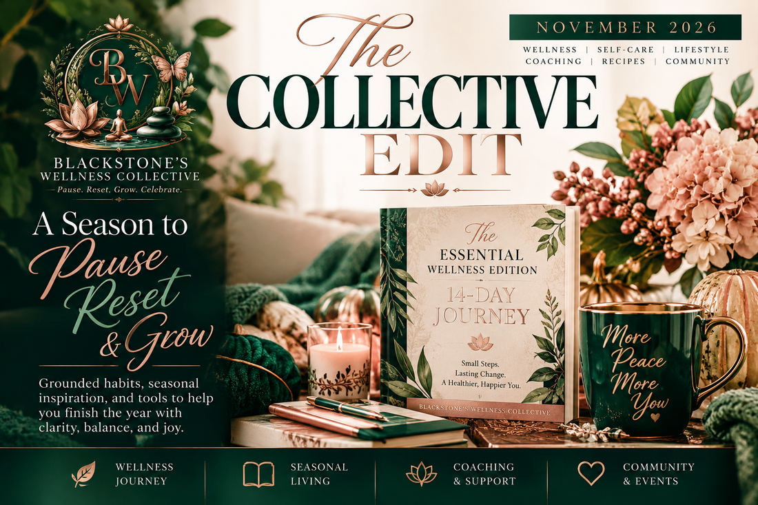 The Collective Edit — November 2026 | Blackstone’s Wellness Collective